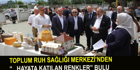 TOPLUM RUH SAĞLIĞI MERKEZİ’NDEN “HAYATA KATILAN RENKLER” BULUŞMASI