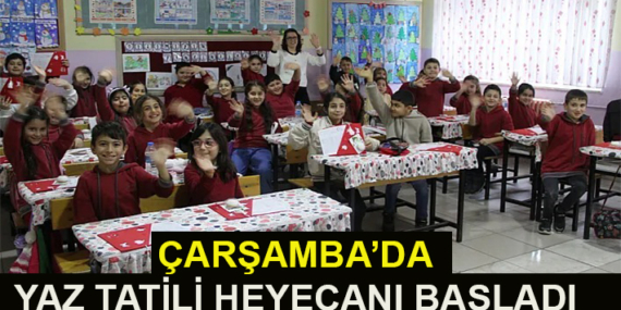 ÇARŞAMBA’DA YAZ TATİLİ HEYECANI BAŞLADI