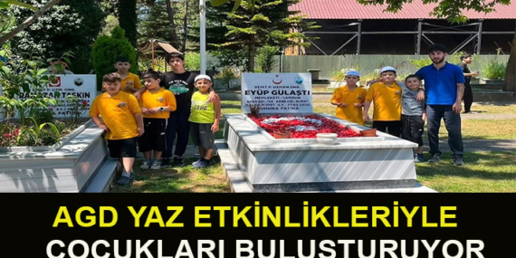 AGD YAZ ETKİNLİKLERİYLE ÇOCUKLARI BULUŞTURUYOR
