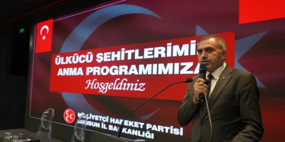MHP SAMSUN İL BAŞKANLIĞI’NDAN ‘ÜLKÜCÜ ŞEHİTLERİ ANMA PROGRAMI’: