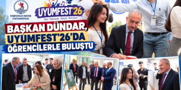 Başkan Dündar, UyumFest’26’da Öğrencilerle Buluştu