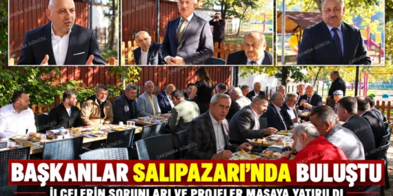 BAŞKANLAR SALIPAZARI’NDA BİR ARAYA GELDİ: HEDEF İŞ BİRLİĞİ VE DAYANIŞMA