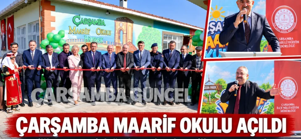 Çarşamba Maarif Okulu Açıldı