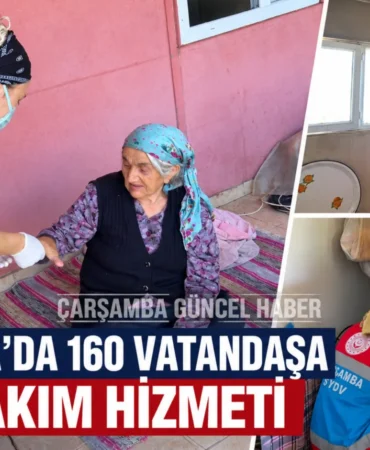 Çarşamba’da Evde Bakım Hizmeti