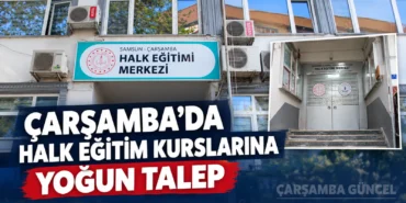 Çarşamba’da Halk Eğitimi Kurslarına Yoğun Talep
