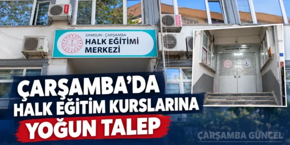 Çarşamba’da Halk Eğitimi Kurslarına Yoğun Talep