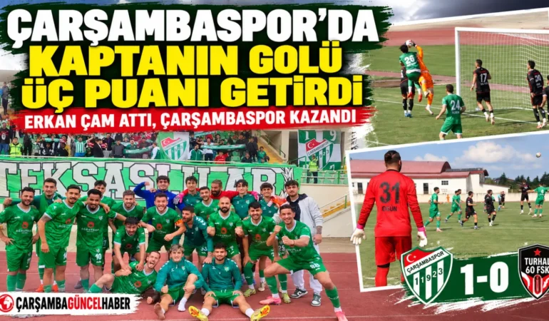 ÇARŞAMBASPOR’DA KAPTANIN GOLÜ ÜÇ PUANI GETİRDİ