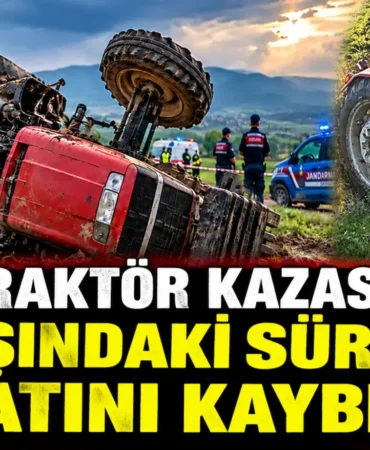 Feci Traktör Kazası_ Sürücü Hayatını Kaybetti