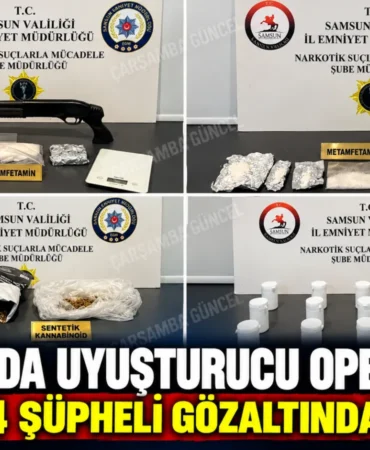 Samsun’da Uyuşturucu Operasyonu