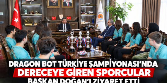 BAŞKAN DOĞAN ŞAMPİYON SPORCULARI MAKAMINDA AĞIRLADI